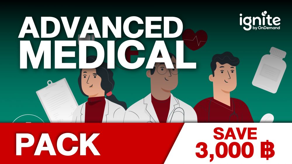 คอร์สเรียน Adv. Medical Pack - ignite by OnDemand