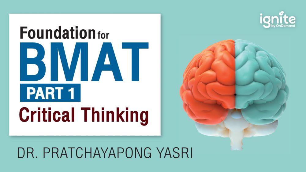 คอร์สเรียน BMAT Foundation - Critical Thinking ออนไลน์ - ignite by OnDemand
