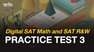 digital sat math and sat r&w self practice test 3 - ignite by ondemand