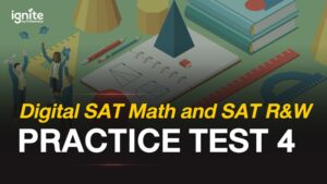 digital sat math and sat r&w self practice test 4 - ignite by ondemand