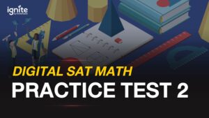 digital sat math self practice test 2 - ignite by ondemand