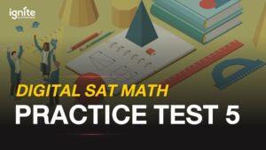 digital sat math self practice test 5 - ignite by ondemand