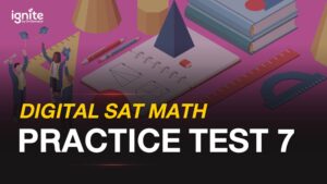 digital sat math self practice test 7 - ignite by ondemand