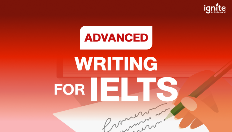 Advanced Writing For IELTS